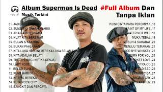 Download lagu TANPA IKLAN FULL ALBUM SUPERMAN IS DEAD TOP PENYAN... mp3