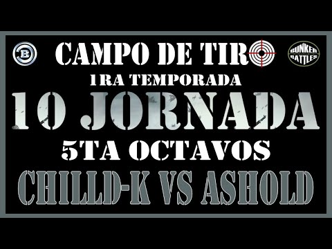 5TA OCTAVOS |CHILLD-K|vs|ASHOLD|