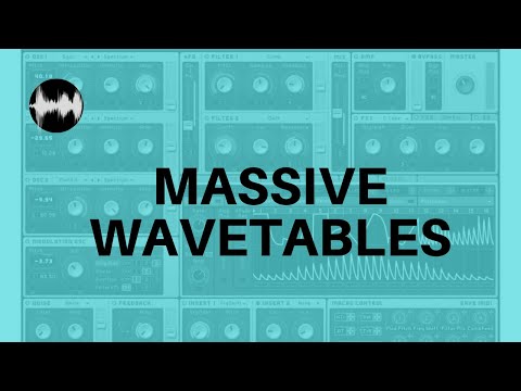 Massive Wavetables - Synth Tutorial
