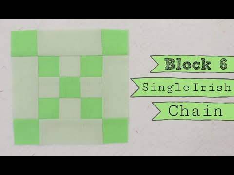 MINI BLOCK QAL | Block #6: Single Irish Chain