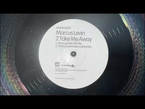 Marcus Levin  - 2 Take Me Away (XXL Mix)
