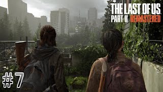 #7  The Last of Us Part Ⅱ敵の拠点を目指しながら探索したら罠だらけだった