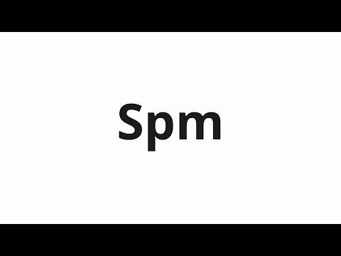 How to pronounce Spm