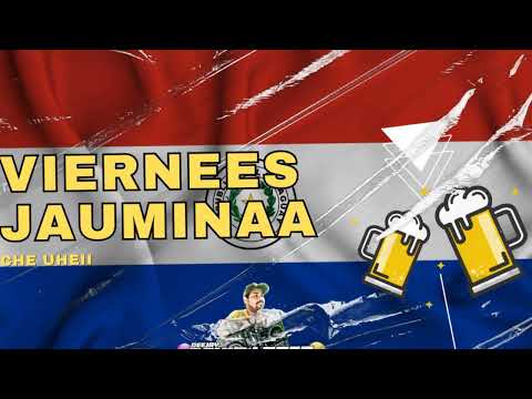 🍻​VIEERNEES KP JAUMINAA (KACHAKAZO MIX) CHE UHEII - DJ DENIS LOPEZ🍻​ @DJDENISLOPEZPY