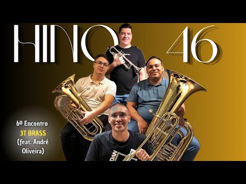 Hino 46 CCB - Grandioso é o nosso Deus | Quarteto metais | 3T Brass