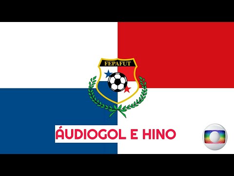 Trecho de ÁudioGol e Hino: 🇵🇦 Panamá versão (Rede Globo)