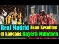 MENGEJUTKAN!!! Jelang Semifinal Liga Champions, Real Madrid Akan Kesulitan di Kandang Bayern Munchen MENGEJUTKAN!!! Jelang Semifinal Liga Champions, Real Madrid Akan Kesulitan di Kandang Bayern Munchen