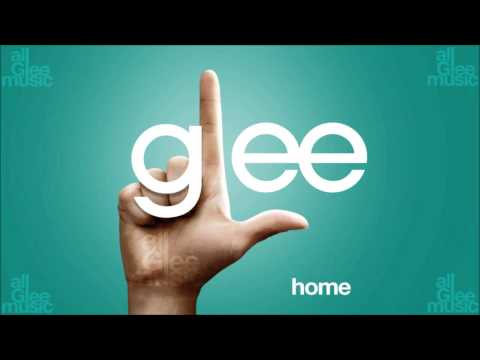 Glee - Home (STUDIO) [feat. Kristin Chenoweth] | Home