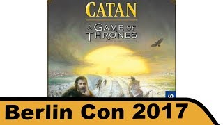 Catan - A Game of Thrones - Brettspiel - Berlin Con 2017