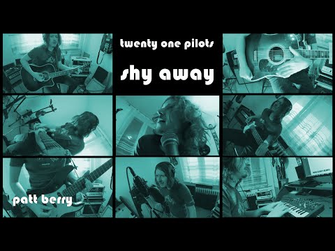 Patt Berry - Twenty One Pilots - Shy Away (cover by Patt Berry)