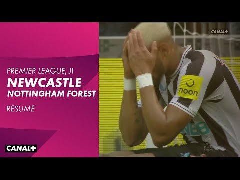 Le résumé de Newcastle / Nottingham Forest - Premier League