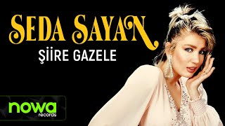 Seda Sayan  Şiire Gazele I Official Audio Video