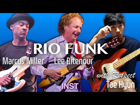 Rio Funk (Lee Ritenour & Marcus Miller) - Inst. (Tae Hyun & Eddie)