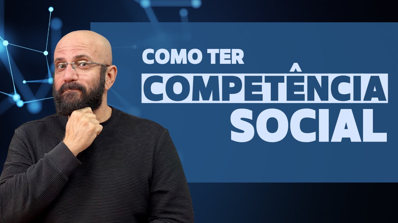 VOCÊ PRECISA TER COMPETENCIAS SOCIAIS PRA TER SUCESSO | Marcos Lacerda, psicólogo
