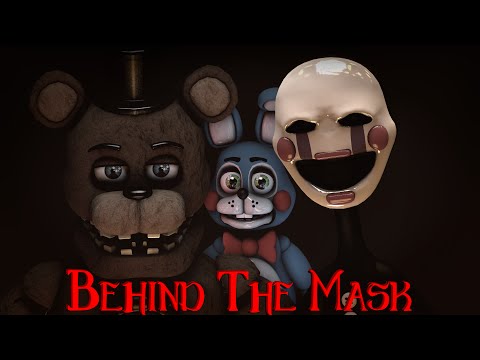 [FNaF SFM] Behind The Mask (COLLAB)