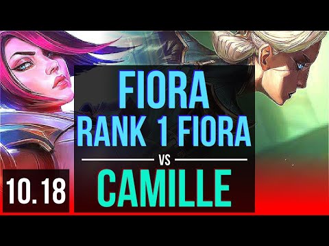 FIORA vs CAMILLE (TOP) | Rank 1 Fiora, Rank 7, Triple Kill, 74% winrate | BR Challenger | v10.18