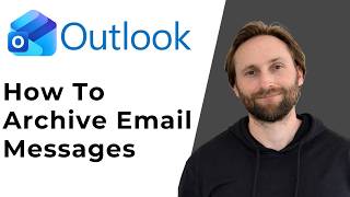 How to Archive Email Messages in Outlook [Full Guide 2026]