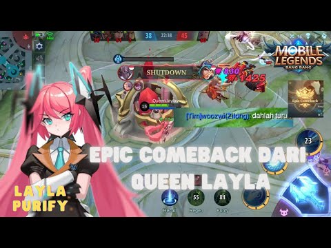 Layla purify, epic comeback dari Queen Layla - Layla top global, mobile legends