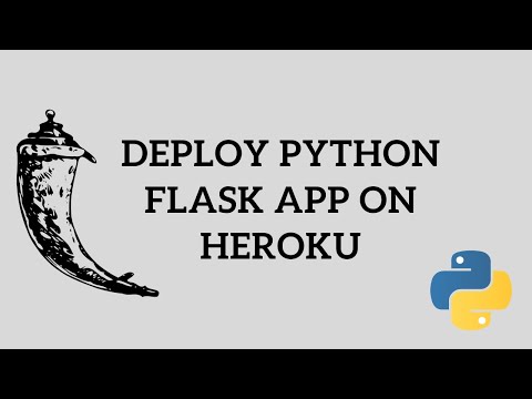 Python Flask Tutorial - Deploy Python Flask App on Heroku