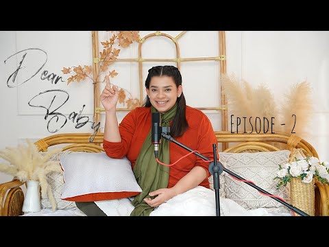 Dear Baby | Episode 2 – My Life Before You | Swetha Pvs 
