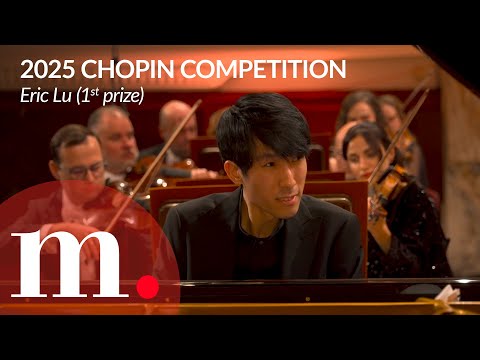 Eric Lu (1st prize) performs Chopin's Piano Concerto No. 2 at the 2025 Chopin Piano Competition