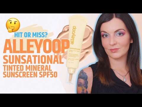ALLEYOOP - SUNSATIONAL Tinted Sunscreen Mineral SPF 50... HIT or MISS? + Wear Test