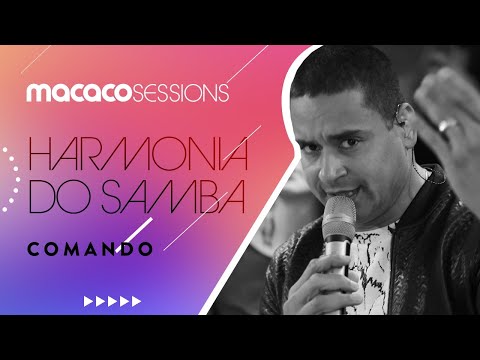 Harmonia do Samba - Comando | Macaco Sessions (Ao Vivo)