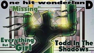 ONE HIT WONDERLAND: &quot;Missing&quot; by Everything But the Girl