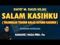 Salam Kasihku Dato M Daud Kilau KARAOKE Melayu Nada Pria Fm