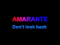 Amarante "don't look back" (with lyrics) just ...