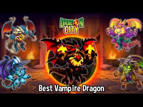TOP 3 BEST VAMPIRE DRAGON TO SUMMON !