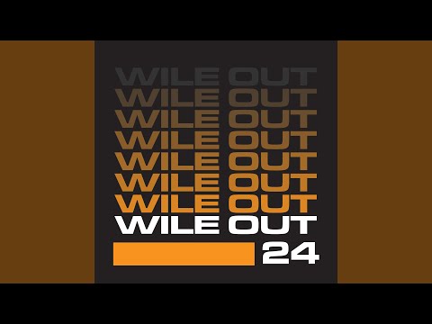 Wile Out 24 (Edit)