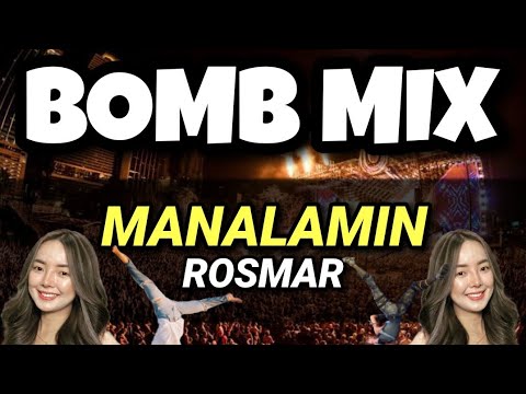 MANALAMIN | ROSMAR | BOMBMIX | DJ JOECEL EXCLUSIVE