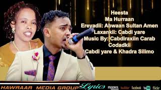 HEES CUSUB CABDI YARE IYO KHADRA SINIMO MAHURAAN  LYRICS 2019