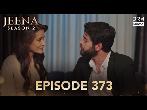 Turkish Drama in Urdu | JEENA Season 2 Episode 373 | Urdu Dubbed | UH1O