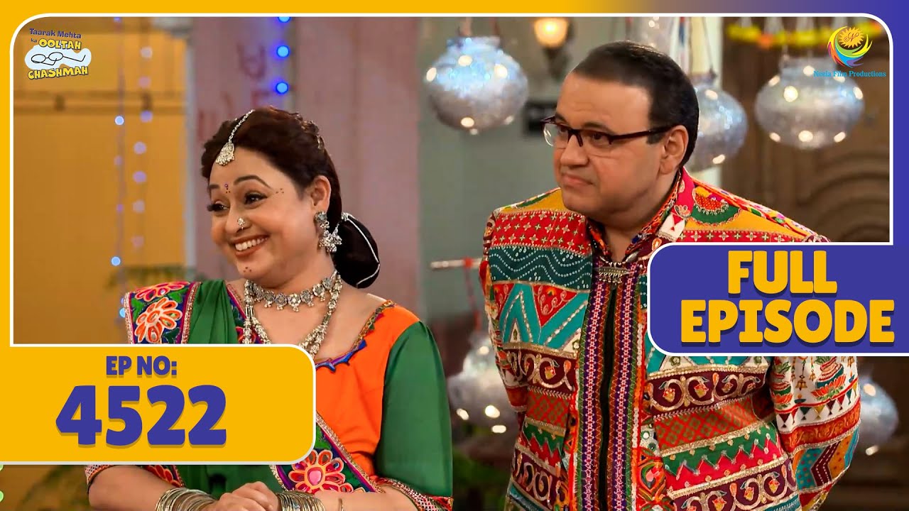 FULL EPISODE! 4522 - Gokuldham me Shuru Hui Garba ki Tayari! | Taarak Mehta Ka Ooltah Chashmah