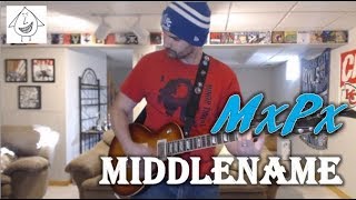 MxPx - Middlename (Guitar Tab + Cover)