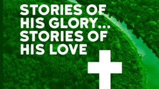 Stories of His Glory  Stories Of His Love Author Norma Foreman Shares The How &amp; Why About The Book!
