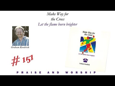 Graham Kendrick- Let The Flame Burn Brighter (Full) (1989)