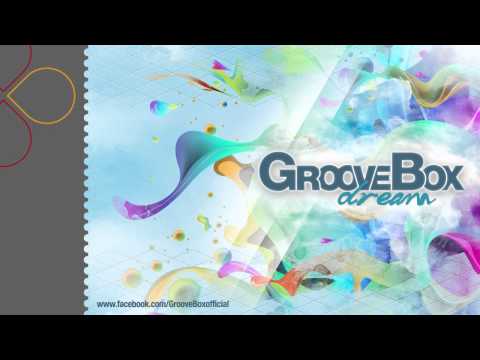 GrooveBox - Dream