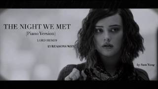 The Night We Met (Piano Version) - Lord Huron - 13 Reasons Why - by Sam Yung