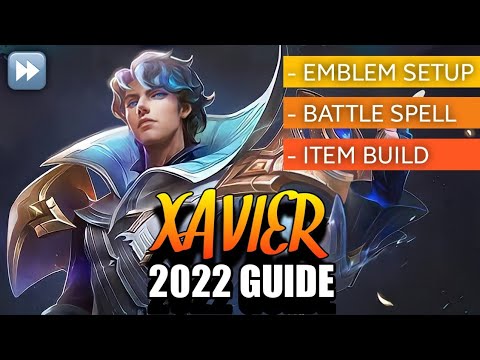 ⏩ [New] Xavier 2022 Best Build and Emblem Setup - Mid Laner Tips | Mobile Legends | Pyxel Gaming