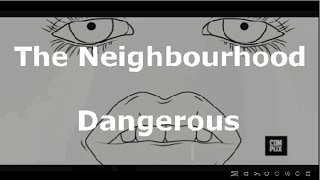 The Neighbourhood - Dangerous Subtitulada al español