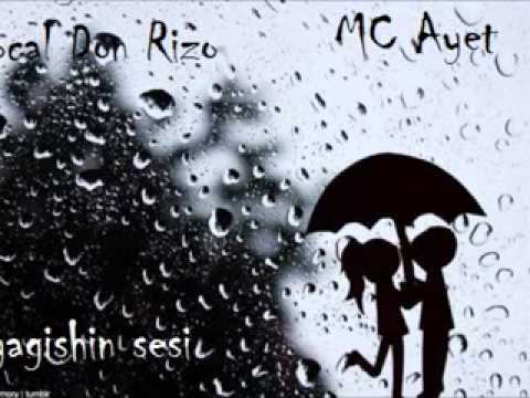 MC Ayet Yagishin Sesi Vocal Don Rizo) 2013 XIT
