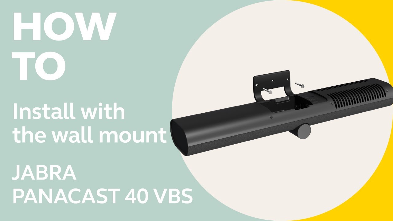 Jabra PanaCast 40 VBS: How to install with the wall mount | Jabra Support