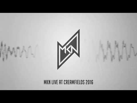 MKN | Live at Creamfields 2016