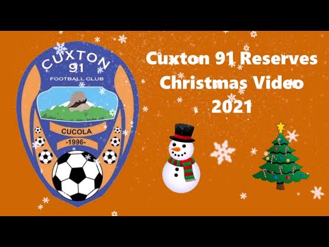 Cuxton 91 Reserves - Christmas Video - Dec 2021