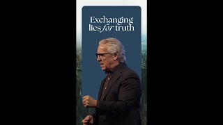 Exchanging Lies for Truth - Bill Johnson // YouTube Shorts