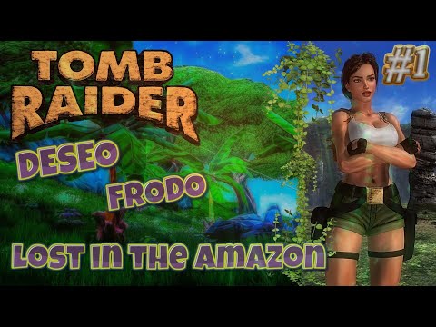 Tomb Raider Custom wraz z Deseo odc.1 - Lost in the Amazon