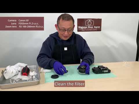 Canon EF & FD 55mm f/1.2s.s.c. & zoom FD 100-200mm f/5.6s.c. Cleaning Part1